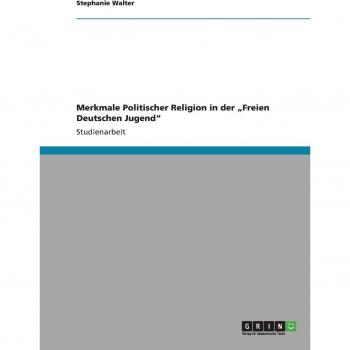 Merkmale Politischer Religion in der Freien Deutschen Jugend