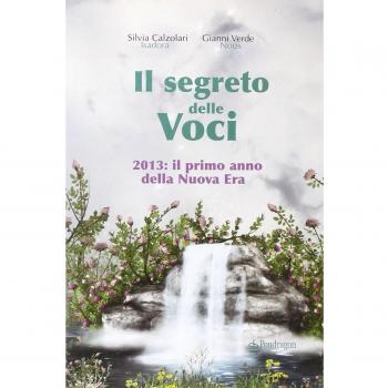 Il segreto delle voci. 2013: il primo anno della nuova era