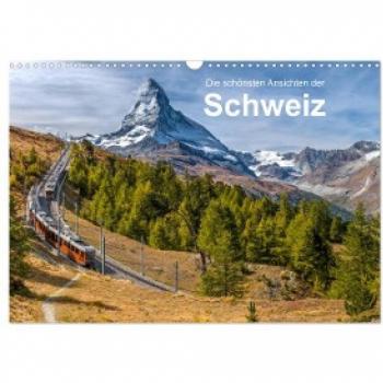 Die schönsten Ansichten der Schweiz (Wandkalender 2024 DIN A3 quer) CALVENDO Monatskalender