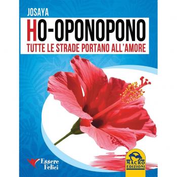 Ho'Oponopono tutte le strade portano all'amore