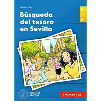 Búsqueda del tesoro en Sevilla. A2. Con File audio scaricabile e ... Viviana Bianco