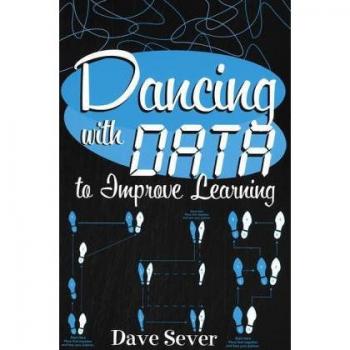Dancing With Data to Improve Learning by Dave Sever