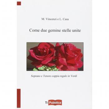 Come due gemine stelle unite. Soprano e tenore coppia regale in Verdi