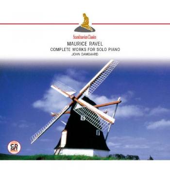 Scandinavian Collection 2002 – John Damgaard Ravel: Complete Works for Solo Piano CD (220509205), Europe, Classical, Pre-owned