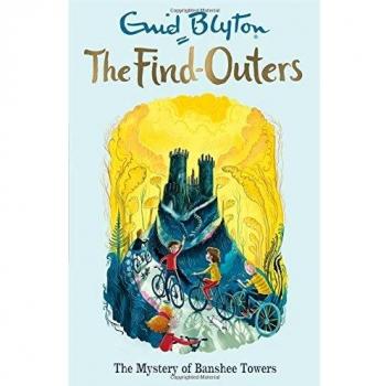 The Mystery of Banshee Towers: Book 15 (The Find-Outers) by Blyton, Enid Book