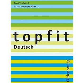 topfit Deutsch: 6./7. Jahrgangsstufe