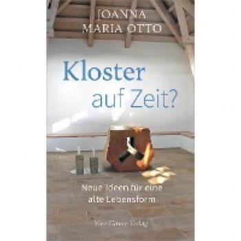 Otto, Joanna Maria: Kloster auf Zeit