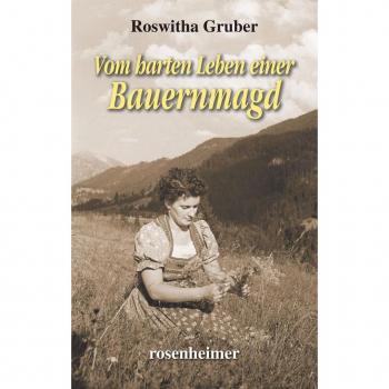 Roswitha Gruber Vom Harten Leben Einer Bauernmagd