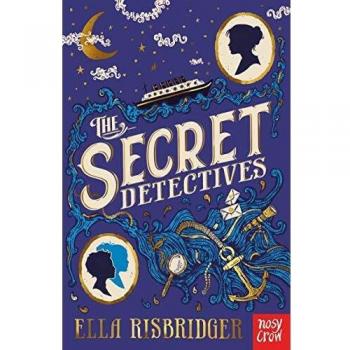 The Secret Detectives by Ella Risbridger