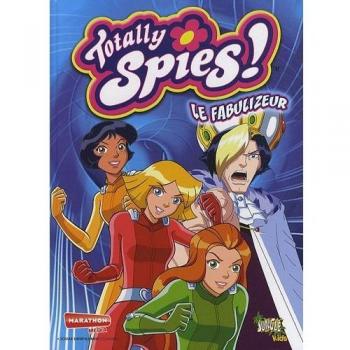 Totally Spies T10 Der Fabulizeur
