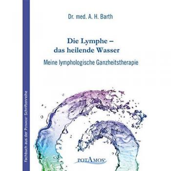 Dr. med. A.H. Barth Die Lymphe Das Heilende Wasser