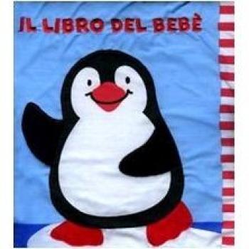 Il libro del bebè. Ediz. illustrata