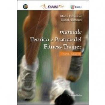 Manuale teorico e pratico del fitness trainer