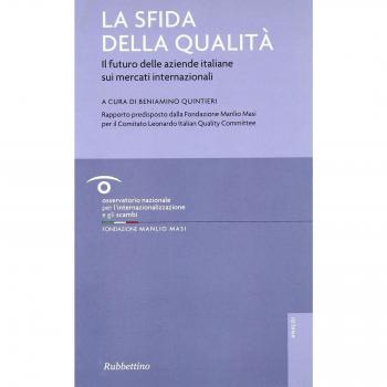 La sfida della qualità. Il futuro delle aziende italiane sui mercati internazionali