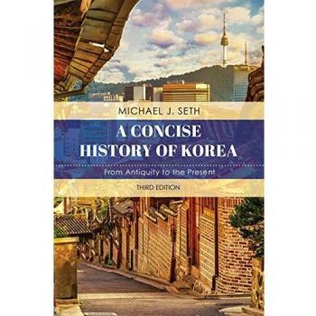 A Concise History of Korea : From Antiquity to the Present