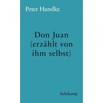 Don Juan (erzählt von ihm selbst)