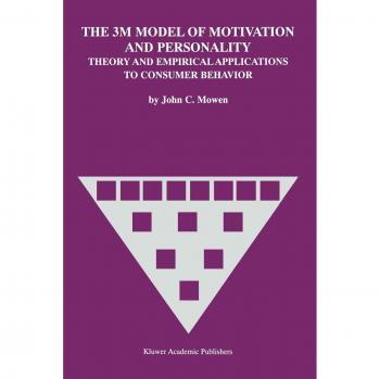 Mowen, John C.: The 3M Model of Motivation and Personality