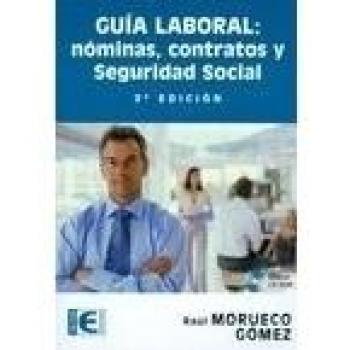 Guía laboral: nóminas, contratos y seguridad social.