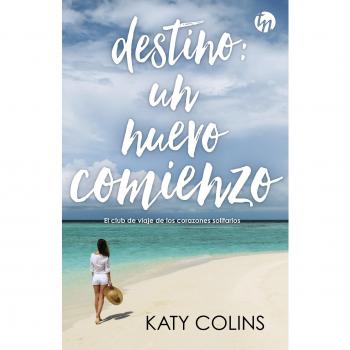 Destino: un nuevo comienzo