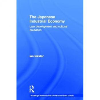 The Japanese Industrial Economy