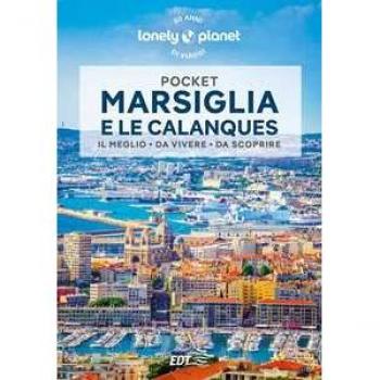 Amandine Rancoule Marsiglia E Le Calanques (Guide Edt/lonely Planet. Pocket)