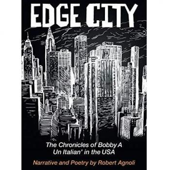 Edge City: The Chronicles of Bobby A: Un Italian' in the USA