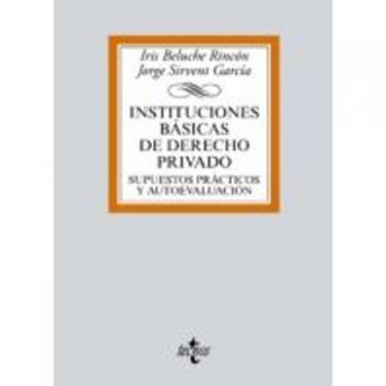 Instituciones básicas de Derecho Privado: Supuestos prácticos y autoevaluación (Tapa blanda).