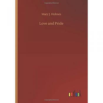 Holmes, Mary J.: Love and Pride