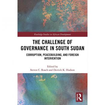 The Challenge of Governance in South Sudan