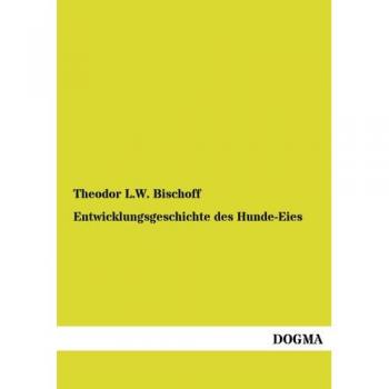 Entwicklungsgeschichte des Hunde-Eies