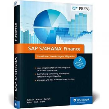 SAP S/4HANA Finance: Ihre Entscheidungshilfe zur Migration – aktuell zu Release 1809 – Ausgabe 2018 (SAP PRESS)