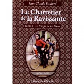 Le temps de la Barre 1966-2012 (Le Charretier de la Ravissante)