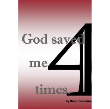 God Saved Me 4 Times