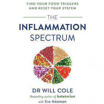 The Inflammation Spectrum: Find Your Food Triggers And Reset Your System