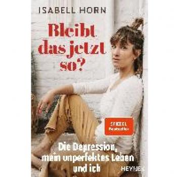 Horn, Isabell: Bleibt das jetzt so?