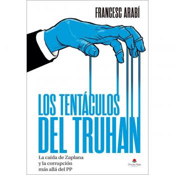 Los tentáculos del truhan.