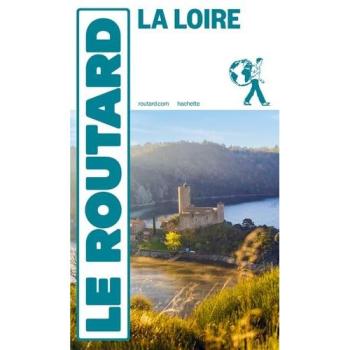 Guide du Routard La Loire 2026