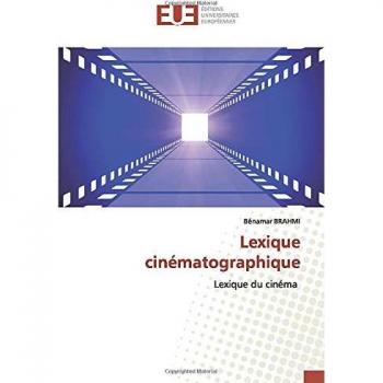 Lexique cinématographique: Lexique du cinéma