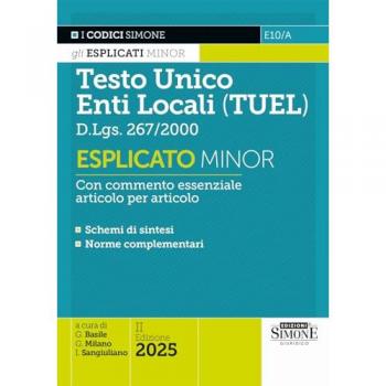 Testo Unico degli Enti Locali (TUEL) D.Lgs. 267/2000. Esplicato minor