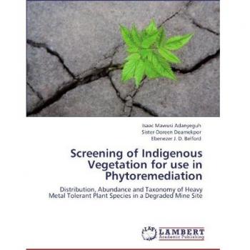 Screening of Indigenous Vegetation for use in Phytoremediation
