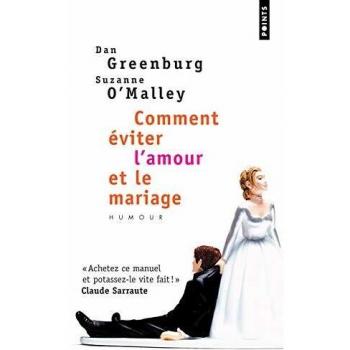 Comment éviter l'amour et le mariage