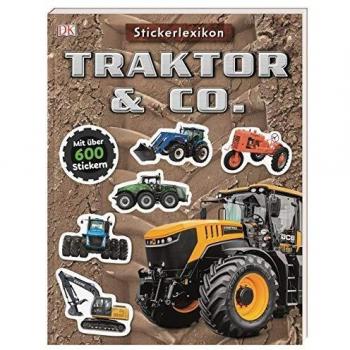 Sticker-Lexikon. Traktor & Co.: Mit über 600 Stickern