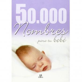 50,000 nombres para su bebe / 50.000 Baby Names-Equipo Editorial