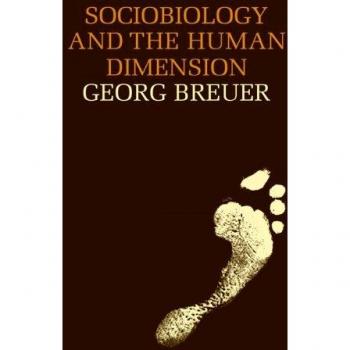 Sociobiology and the Human Dimension