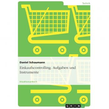 Einkaufscontrolling. Aufgaben und Instrumente