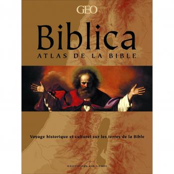 Biblica : Atlas de la Bible