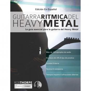 Guitarra rítmica del Heavy Metal: La guía esencial para la guitarra del Heavy Metal (aprender heavy metal guitarra) (Spanish Ed