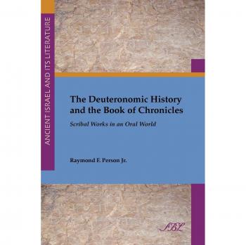 The Deuteronomic History and the Book of Chronicles: Scribal Works in an Oral World