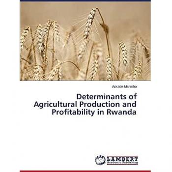 Determinants of Agricultural Production and Profitability in Rwanda