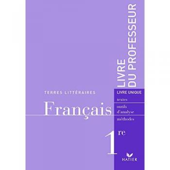 Français 1e : Livre du professeur